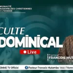 CULTE DOMINICAL AVEC LE PASTEUR FRANÇOIS MUTOMBO VH/DIM 22FEV 2026