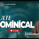 CULTE DOMINICAL AVEC LE PASTEUR FRANÇOIS MUTOMBO VH/DIM 26 AVRIL 2026