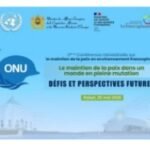 Le Maroc abrite la deuxième Conférence ministérielle sur le maintien de la paix en environnement francophone